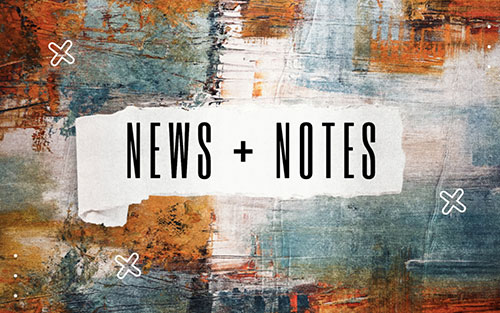 News & Notes